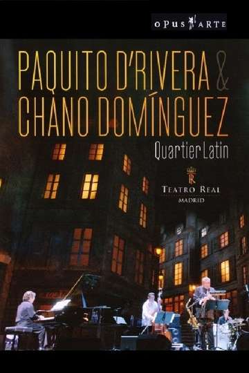 Paquito DRivera  Chano Domínguez  Quartier Latin
