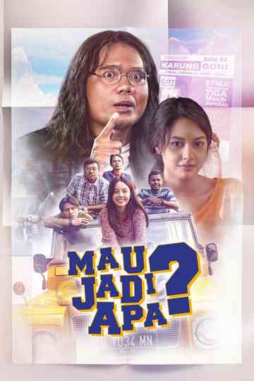 Mau Jadi Apa poster