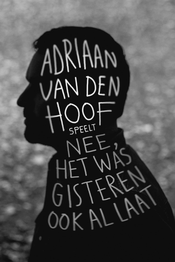 Adriaan Van den Hoof Nee het was gisteren ook al laat