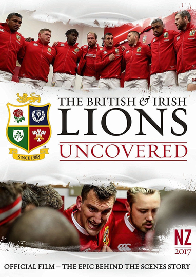 British and Irish Lions 2017 Lions Uncovered