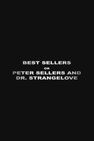 Best Sellers or Peter Sellers and Dr Strangelove Poster