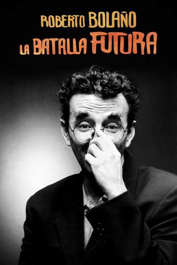 Roberto Bolaño La batalla futura Poster