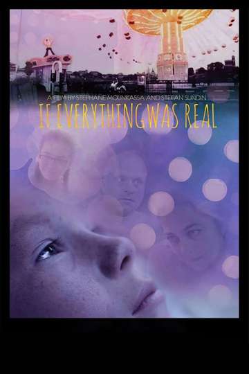 If Everything Was Real Poster