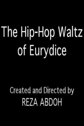 The HipHop Waltz of Eurydice