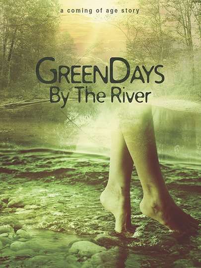 Green Days by the River Poster