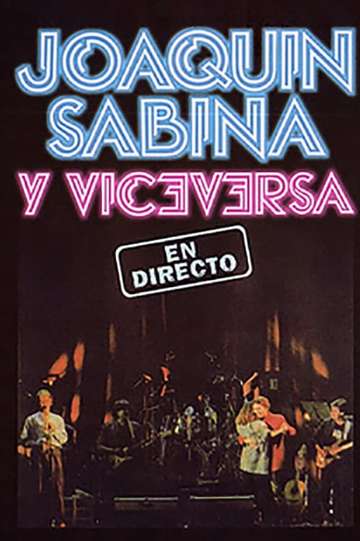 Joaquin Sabina y Viceversa  En Directo