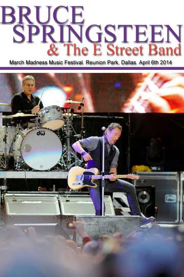 Bruce Springsteen  March Madness Music Festival