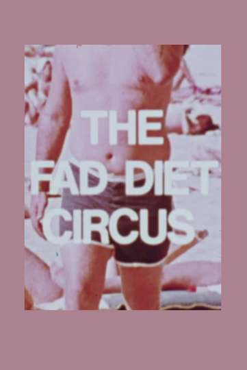 The Fad Diet Circus