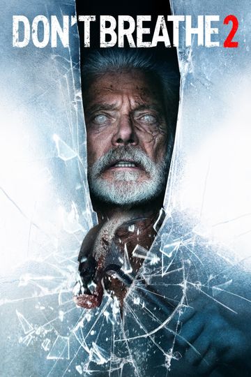 Don't Breathe 2 (2021) - Stream and Watch Online - Moviefone