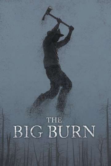 The Big Burn Poster