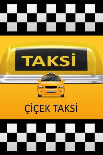 Çiçek Taksi Poster