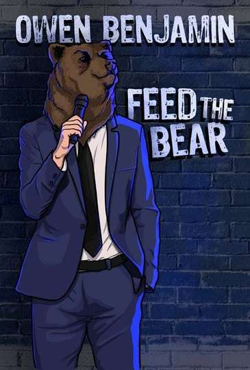 Owen Benjamin Feed the Bear