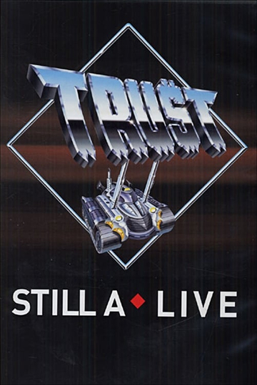 Trust - Still A Live