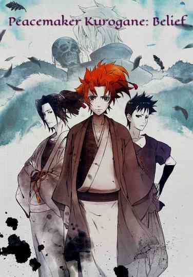 Peacemaker Kurogane: Belief