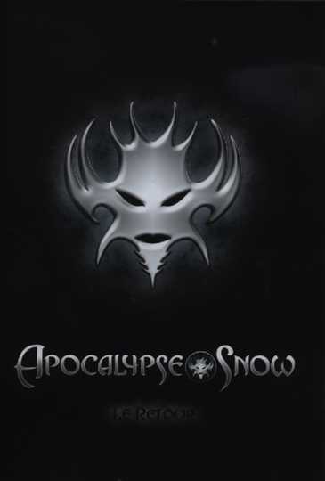 Apocalypse Snow, le Retour