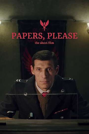 Papers, Please: The Short Film Poster