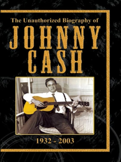 The Unauthorised Biography of Johnny Cash