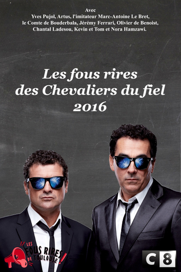 Les Chevaliers du fiel  Les fous rires de 2016