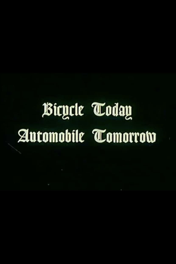 Bicycle Today Automobile Tomorrow