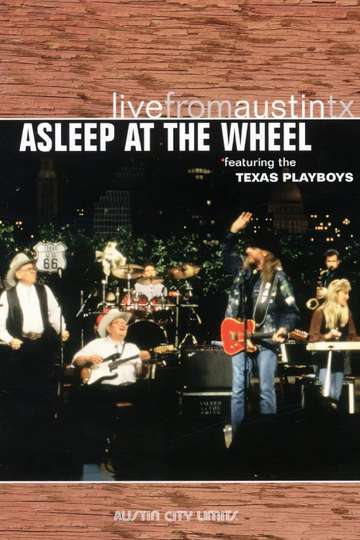 Asleep at the Wheel: Live From Austin, TX Poster