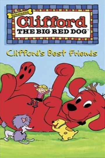 Clifford the Big Red Dog Cliffords Best Friends