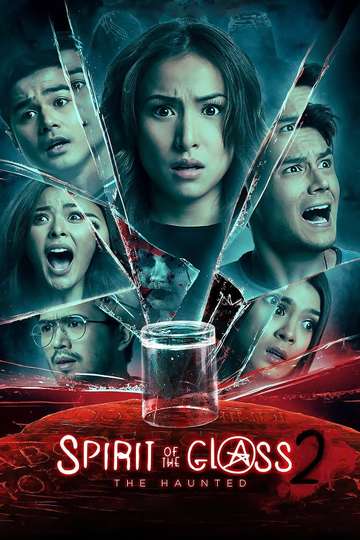 Spirit of the Glass 2 The Haunted Poster