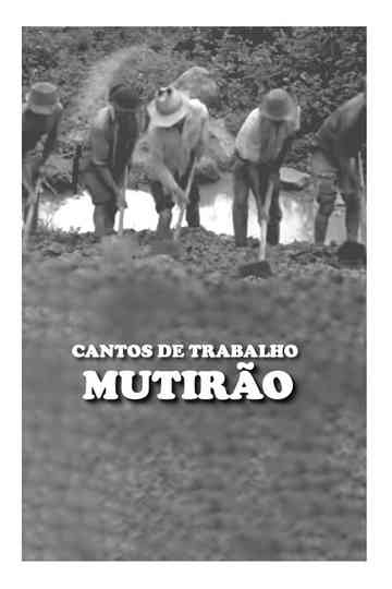 Cantos de Trabalho Mutirão Poster