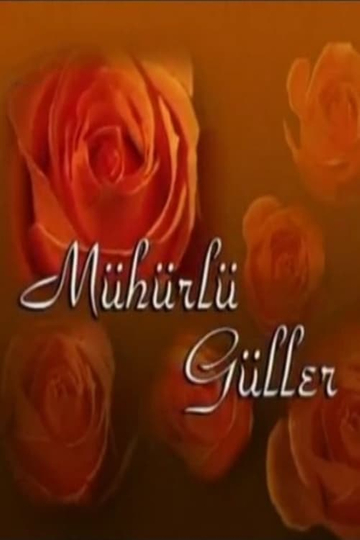 Mühürlü Güller Poster