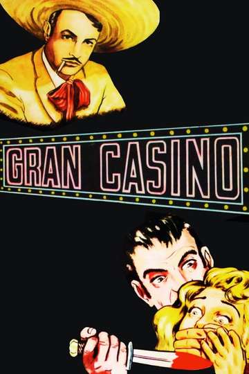 Gran Casino Poster