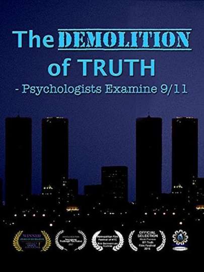 The Demolition of TruthPsychologists Examine 911