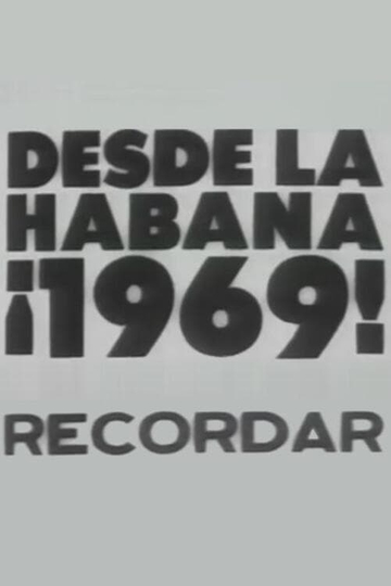 Desde la Habana 1969 Recordar