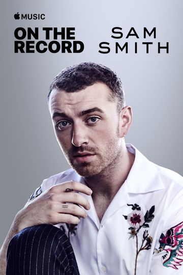 On the Record Sam Smith  The Thrill of It All