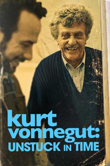 Kurt Vonnegut: Unstuck in Time Poster