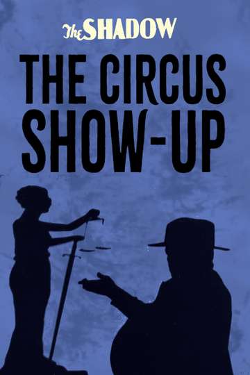 The Circus ShowUp Poster