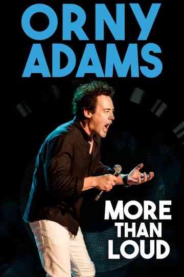 Orny Adams: More Than Loud Poster