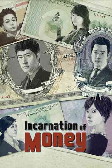 Incarnation of Money Poster