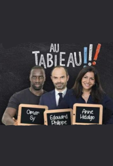 Au tableau - Edouard Philippe / Anne Hidalgo / Omar Sy