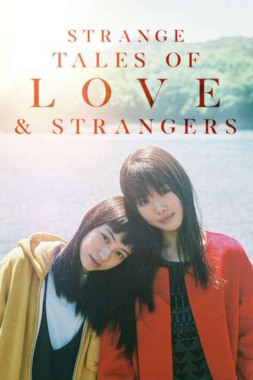 Strange Tales of Love and Strangers Poster