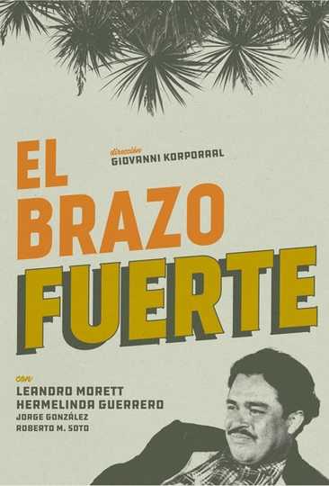 El Brazo Fuerte Poster