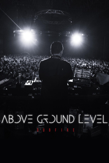 Above Ground Level: Dubfire Poster