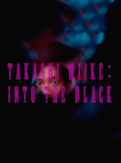 Takashi Miike Into the Black