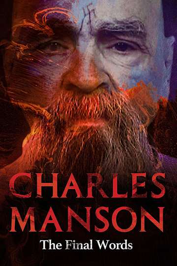 Charles Manson The Final Words Poster