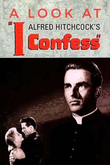 Hitchcocks Confession A Look at I Confess Poster