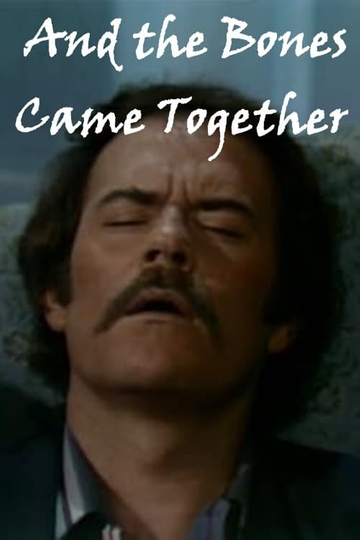 And the Bones Came Together Poster