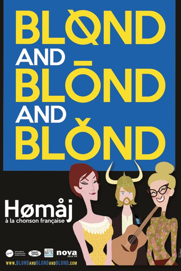 Blond and Blond and Blond  Homaj à la chanson Française