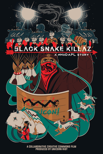 BLACK SNAKE KILLAZ: A #NODAPL STORY