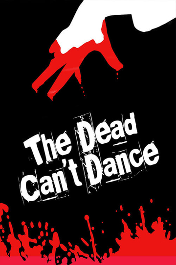 The Dead Cant Dance Poster