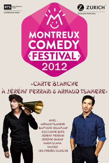 Montreux Comedy Festival 2012  Carte blanche à Jérémy Ferrari  Arnaud Tsamere Poster