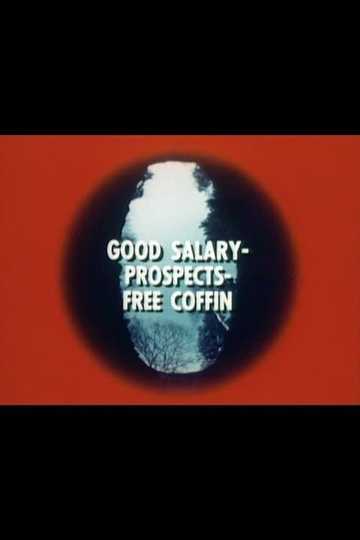Good Salary, Prospects, Free Coffin Poster