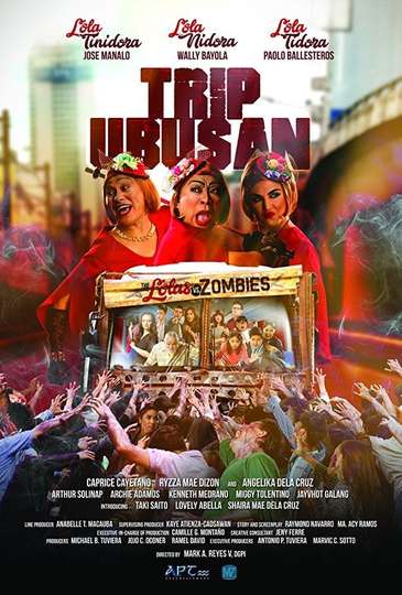 Trip Ubusan: The Lolas vs Zombies Poster